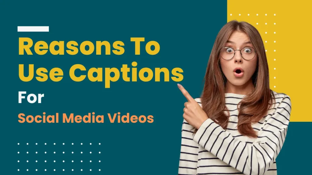 Captions For Social Media Videos