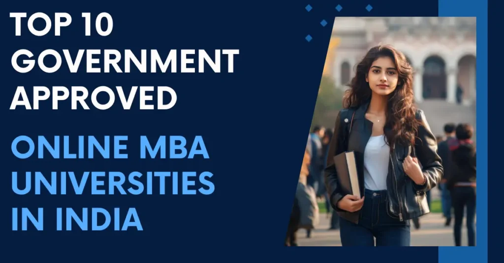 Top 10 Government-Approved Online MBA Universities In India